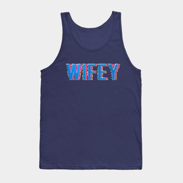 WIFEY Tank Top by LanaBanana